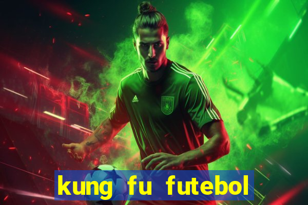 kung fu futebol clube download utorrent